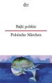 Bajki polskie / Polnische Märchen