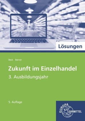 Zukunft im Einzelhandel 3. Ausbildungsjahr, Lösungen