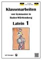 Latein 1 - Klassenarbeiten von Gymnasien in Baden-Württemberg mit Lösungen