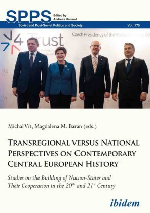 Transregional versus National Perspectives on Contemporary Central European History