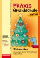 Weihnachten: Anregungen für die Weihnachtszeit in der Schule