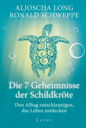 Die 7 Geheimnisse der Schildkröte