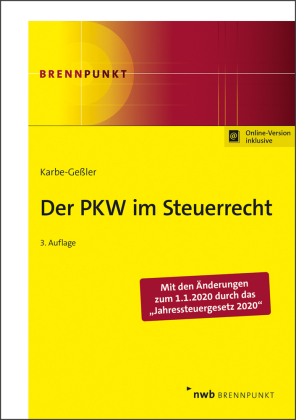 Der PKW im Steuerrecht, m. 1 Buch, m. 1 Online-Zugang