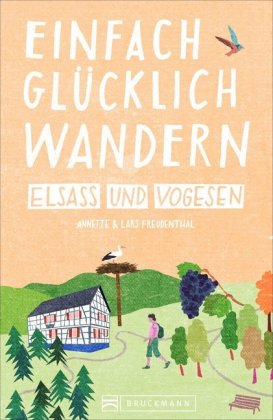 Einfach glücklich wandern Elsass und Vogesen