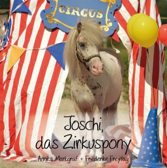 Joschi, das Zirkuspony