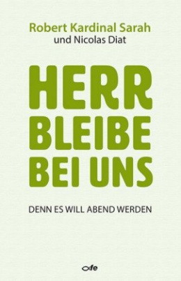 Herr bleibe bei uns