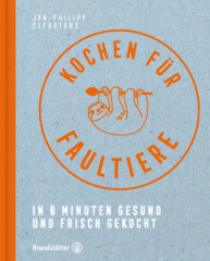 Kochen für Faultiere