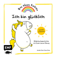 Das kleine Einhorn - Ich bin glücklich