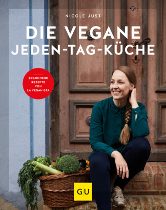 Die vegane Jeden-Tag-Küche