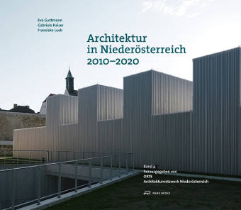 Architektur in Niederösterreich 2010-2020