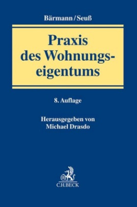 Praxis des Wohnungseigentums