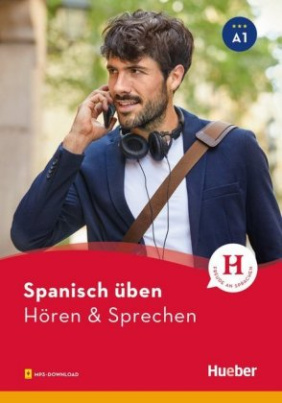 Spanisch üben - Hören & Sprechen A1