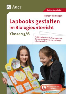 Lapbooks gestalten im Biologieunterricht 5-6