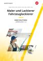 Maler und Lackierer / Fahrzeuglackierer Lernfelder 1-4: Arbeitsaufträge