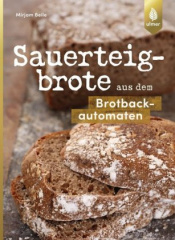 Sauerteigbrote aus dem Brotbackautomaten