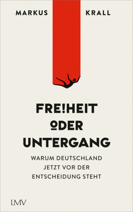 Freiheit oder Untergang