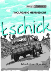 Wolfgang Herrndorf: Tschick, Lehrerheft