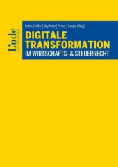 Digitale Transformation im Wirtschafts- & Steuerrecht (f. Österreich)