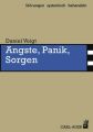 Ängste, Panik, Sorgen