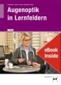 eBook inside: Buch und eBook Augenoptik in Lernfeldern, m. 1 Buch, m. 1 Online-Zugang