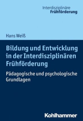 Bildung und Entwicklung in der Interdisziplinären Frühförderung