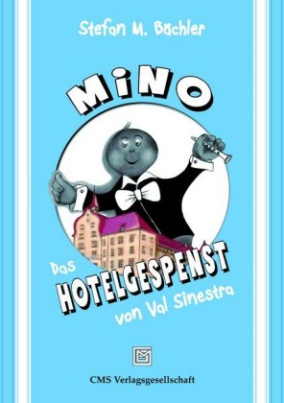 MiNO - Das Hotelgespenst von Val Sinestra