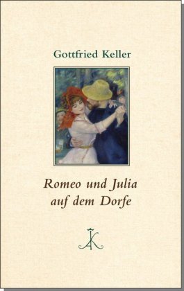 Romeo und Julia auf dem Dorfe