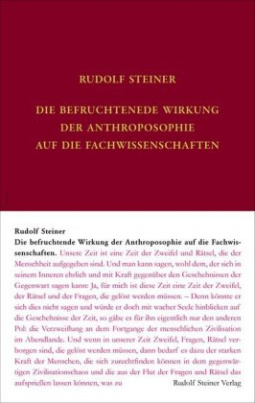 Die befruchtende Wirkung der Anthroposophie auf die Fachwissenschaften