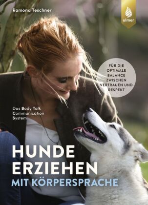 Hunde erziehen mit Körpersprache