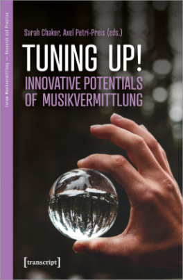 Tuning up! - Innovative Potentials of Musikvermittlung