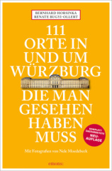 111 Orte in und um Würzburg die man gesehen haben muss