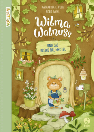 Wilma Walnuss und das kleine Baumhotel