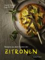 Rezepte aus dem Garten der Zitronen