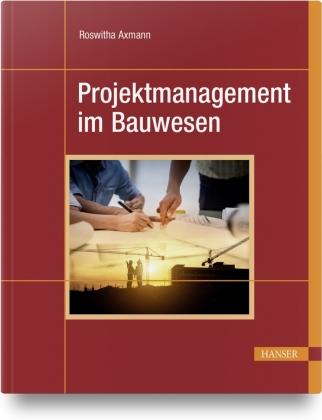 Projektmanagement im Bauwesen