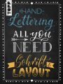 Handlettering All you need. Schrift & Layout