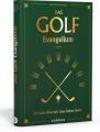 Das Golf Evangelium