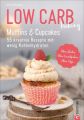 Low Carb baking. Muffins & Cupcakes