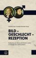 Bild - Geschlecht - Rezeption