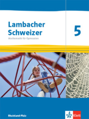 Lambacher Schweizer Mathematik 5. Ausgabe Rheinland-Pfalz