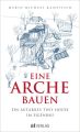 Eine Arche bauen