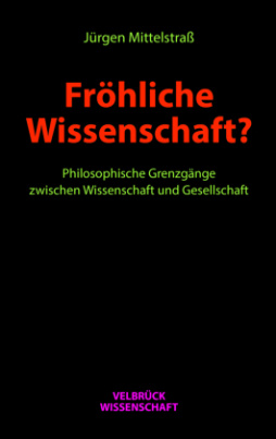 Fröhliche Wissenschaft?