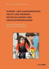 Kinder- und Jugendmedizin heute und morgen: Entwicklungen und Herausforderungen