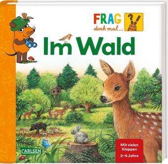 Frag doch mal ... die Maus!: Im Wald