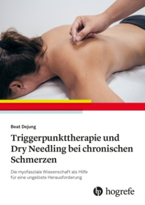 Triggerpunkttherapie und Dry Needling bei chronischen Schmerzen