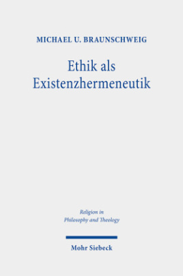 Ethik als Existenzhermeneutik