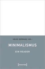 Minimalismus - Ein Reader