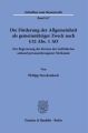 Die Förderung der Allgemeinheit als gemeinnütziger Zweck nach § 52 Abs. 1 AO.