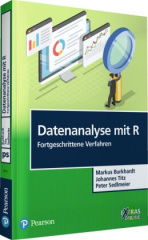 Datealyse mit R: Fortgeschrittene Verfahren