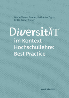 Diversität im Kontext Hochschullehre: Best Practice