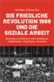 Die Friedliche Revolution 1989 und die Soziale Arbeit